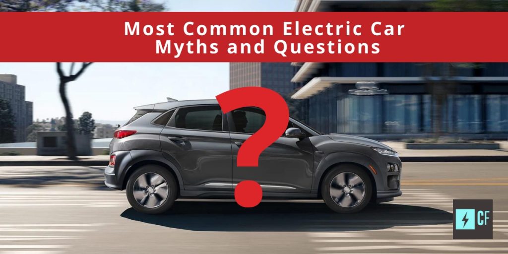 Most Common Electric Car Myths and Questions